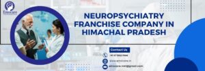 Neuropsychiatry Franchise Company in Himachal Pradesh