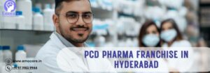 PCD Pharma Franchise in Hyderabad