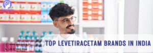 Top Levetiracetam Brands in India
