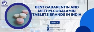 Gabapentin and Methylcobalamin Tablets Brands in India