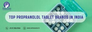 Top Propranolol Tablet Brands in India