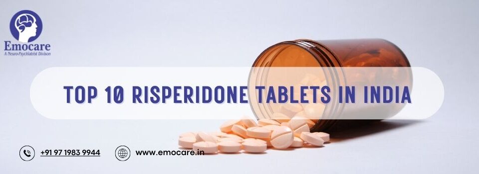 Top Risperidone Tablets in India