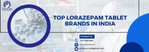 Top Lorazepam Tablet Brands in India